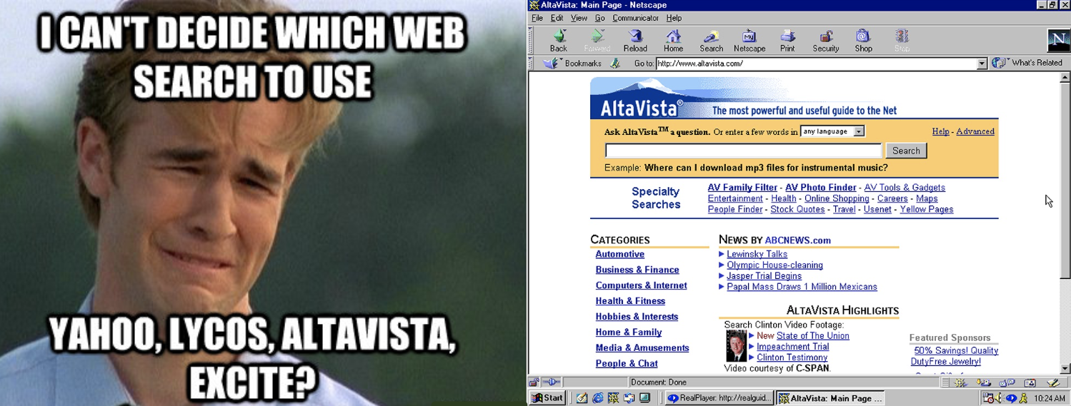 Man crying because he can't decide which 1990s era search engine to use beside a screenshot of AltaVista on Netscape